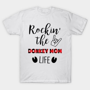 Rockin' The Donkey Mom Life T-Shirt